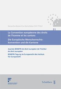 Vorderes Coverbild La Convention européenne des droits de l'homme et les cantons / Die Europäische Menschenrechtskonvention und die Kantone