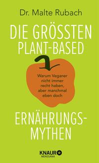 Vorderes Coverbild Die größten plant-based Ernährungs-Mythen