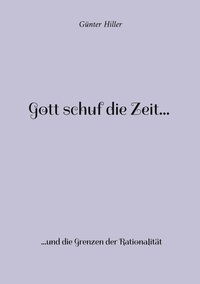 Vorderes Coverbild Gott schuf die Zeit...