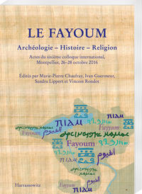 Vorderes Coverbild Le Fayoum. Archéologie - Histoire - Religion