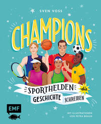 Vorderes Coverbild Champions – Sporthelden, die Geschichte schreiben
