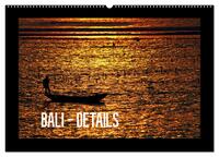 Vorderes Coverbild Bali - Details (Wandkalender 2025 DIN A2 quer), CALVENDO Monatskalender