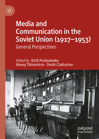 Vorderes Coverbild Media and Communication in the Soviet Union (1917–1953)