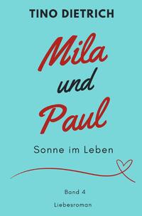Vorderes Coverbild Mila und Paul / Mila und Paul: Sonne im Leben