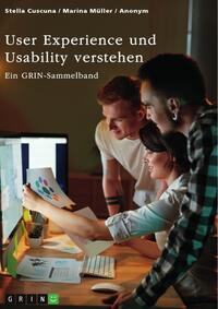 Vorderes Coverbild User Experience und Usability verstehen. Die Bedeutung von UX, Webdesign, SEO und SEA für eine Website