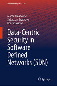 Vorderes Coverbild Data-Centric Security in Software Defined Networks (SDN)