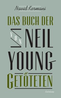 Vorderes Coverbild Das Buch der von Neil Young Getöteten