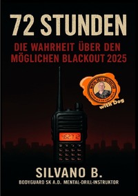 Vorderes Coverbild 72 Stunden - Die Wahrheit über den möglichen Blackout 2025