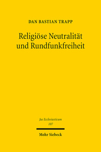 Vorderes Coverbild Religiöse Neutralität und Rundfunkfreiheit