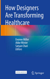 Vorderes Coverbild How Designers Are Transforming Healthcare