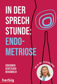 Vorderes Coverbild In der Sprechstunde: Endometriose; Erkennen - Verstehen -Behandeln
