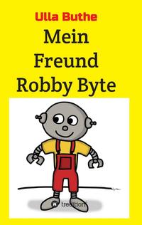 Vorderes Coverbild Mein Freund Robby Byte