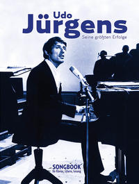 Vorderes Coverbild Udo Jürgens – Seine größten Erfolge für Klavier, Gesang und Gitarre