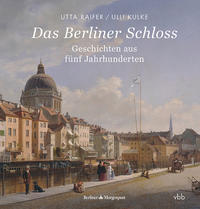 Vorderes Coverbild Das Berliner Schloss