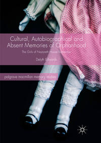 Vorderes Coverbild Cultural, Autobiographical and Absent Memories of Orphanhood