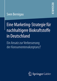 Vorderes Coverbild Eine Marketing-Strategie für nachhaltigere Biokraftstoffe in Deutschland