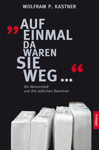 Vorderes Coverbild »Auf einmal da waren sie weg ...«