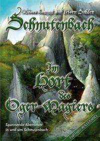 Vorderes Coverbild Schnutenbach - Der Hort des Oger-Magiers Schnutenbach - Der Hort des Oger-Magiers Schnutenbach - Der Hort des Oger-Magiers