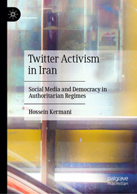 Vorderes Coverbild Twitter Activism in Iran