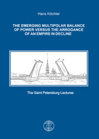 Vorderes Coverbild The Emerging Multipolar Balance of Power versus the Arrogance of an Empire in Decline