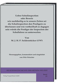Vorderes Coverbild Ueber Schulinspection oder Beweis wie nachtheilig es in unsern Zeiten sei die Schulinspection den Predigern zu überlassen und wie vortheilhaft es dagegen sein würde die Prediger der Inspection der Schullehrer zu unterwerfen.