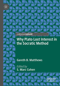 Vorderes Coverbild Why Plato Lost Interest in the Socratic Method