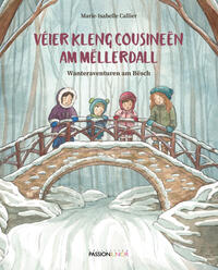 Vorderes Coverbild Véier kleng Cousineën am Mëllerdall – Wanteraventuren am Bësch