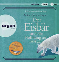 Vorderes Coverbild Der Eisbär und die Hoffnung auf morgen
