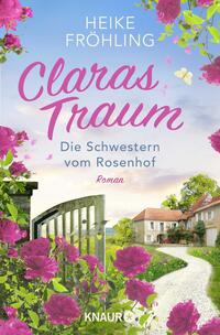Vorderes Coverbild Die Schwestern vom Rosenhof. Claras Traum