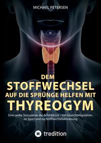Vorderes Coverbild Dem Stoffwechsel auf die Sprünge helfen mit Thyreogym