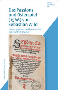 Vorderes Coverbild Das Passions- und Osterspiel (1566) von Sebastian Wild