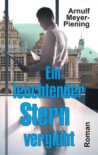 Vorderes Coverbild Ein leuchtender Stern verglüht