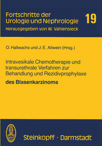 Vorderes Coverbild Intravesikale Chemotherapie und transurethrale Verfahren zur Behandlung und Rezidivprophylaxe des Blasenkarzinoms