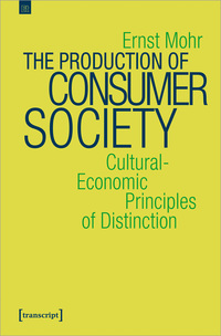 Vorderes Coverbild The Production of Consumer Society