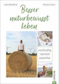 Vorderes Coverbild Besser naturbewusst leben