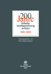 Vorderes Coverbild 200 Jahre Arbeitsrechtsprechung in Köln