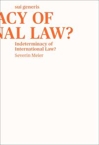 Vorderes Coverbild Indeterminacy of International Law?