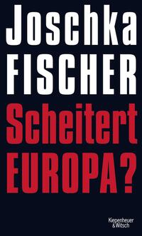 Vorderes Coverbild Scheitert Europa?