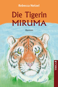 Vorderes Coverbild Die Tigerin Miruma