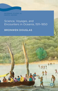 Vorderes Coverbild Science, Voyages, and Encounters in Oceania, 1511-1850
