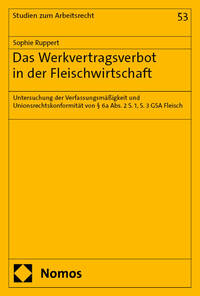 Vorderes Coverbild Das Werkvertragsverbot in der Fleischindustrie