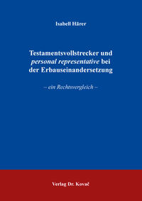 Vorderes Coverbild Testamentsvollstrecker und personal representative bei der Erbauseinandersetzung