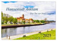 Vorderes Coverbild Hansestadt Anklam. Das Tor zur Insel Usedom (Wandkalender 2025 DIN A2 quer), CALVENDO Monatskalender