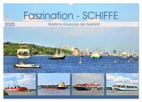 Vorderes Coverbild Faszination - SCHIFFE (Wandkalender 2025 DIN A2 quer), CALVENDO Monatskalender
