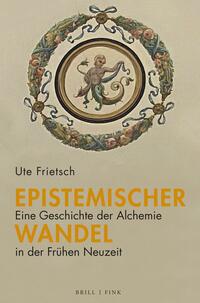 Vorderes Coverbild Epistemischer Wandel: Eine Geschichte der Alchemie in der Frühen Neuzeit