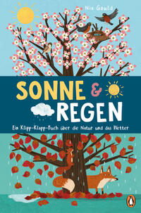 Vorderes Coverbild Sonne & Regen - Ein Klipp-Klapp-Buch über die Natur und das Wetter
