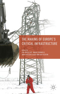 Vorderes Coverbild The Making of Europe's Critical Infrastructure