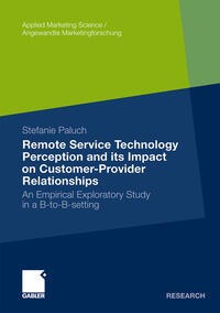 Vorderes Coverbild Remote Service Technology Perception and its Impact on Customer-Provider Relationships