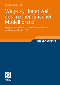 Vorderes Coverbild Wege zur Innenwelt des mathematischen Modellierens