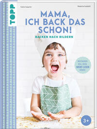 Vorderes Coverbild Mama, ich back das schon! Backen nach Bildern